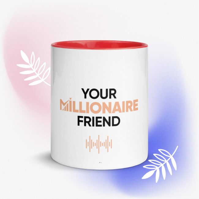 Your Millionaire Friend Red Mug